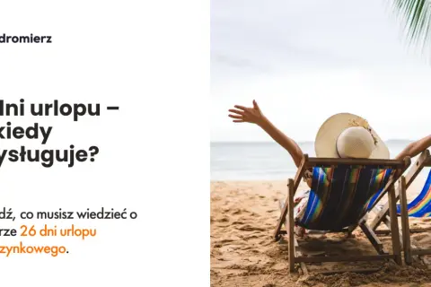 Kiedy 26 dni urlopu po studiach? Sprawdź swoje prawa i zasady
