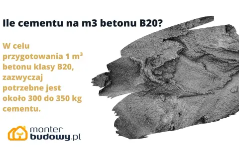 Ile cementu na m3 betonu B20? Potrzeba ok. 300-350 kg cementu na 1 m³ betonu.