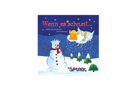 Ein Schneemann mit Krone und Schal, zwei Engel und Bäume im Schnee. Das Cover des Buches "Wenn es schneit..." mit vielen Winter Liedern.