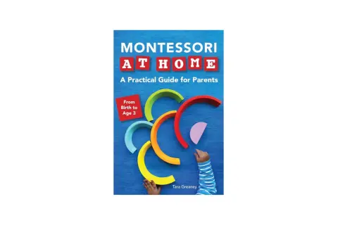 Montessori at Home: A Practical Guide for Parents, featuring colorful wooden blocks and a child's hands, perfect for Montessori parents.