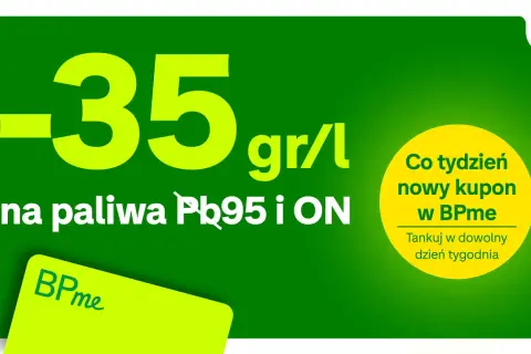 BP promocja: -35 gr/l na paliwa Pb95 i ON. Co tydzień nowy kupon w BPme. Tankuj w dowolny dzień tygodnia.