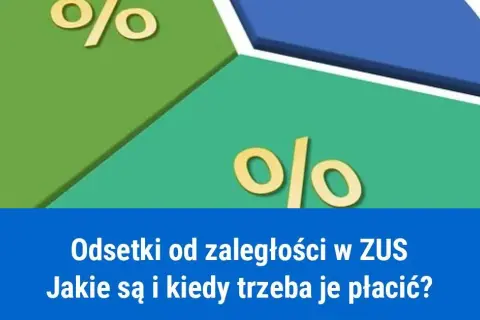 Jak uniknąć wysokich odsetek ZUS? Sprawdź, jak je prawidłowo naliczać!