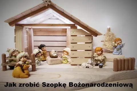 Jak stworzyć szopkę betlejemską DIY z łatwych materiałów i pomysłów