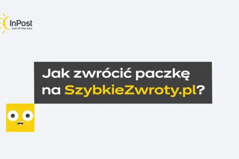 Grafika z logo InPost i tekstem "Jak zwrócić paczkę na SzybkieZwroty.pl?".