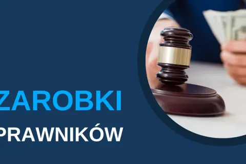 Ile zarabia prawnik rocznie? Przekonaj się, jak różnią się wynagrodzenia