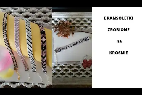 Jak zrobić bransoletki na krośnie – proste techniki i porady dla każdego