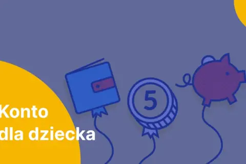 Jak założyć dziecku konto w banku: 8 kluczowych kroków