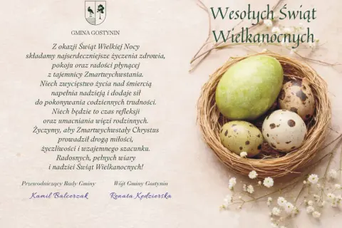 Wesołych Świąt Wielkanocnych! Gmina Gostynin składa życzenia radości i nadziei płynącej z tajemnicy Zmartwychwstania.