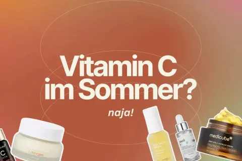 Vitamin C im Sommer? Ja! Hautpflegeprodukte mit Vitamin C, wie Seren und Cremes, für strahlende Haut.