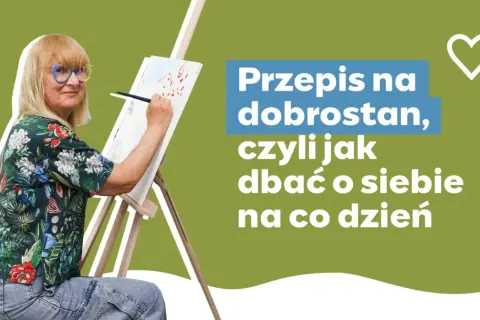 Kobieta maluje, szukając przepisu na dobrostan. Dbanie o siebie na co dzień to sztuka.