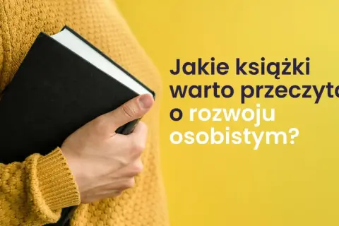 Jakie książki warto przeczytać o rozwoju osobistym, aby zmienić życie