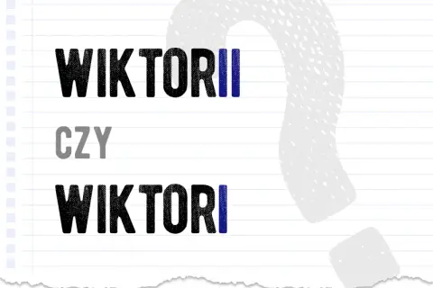 Jak się pisze Wiktorii? Rozwiej wątpliwości raz na zawsze!