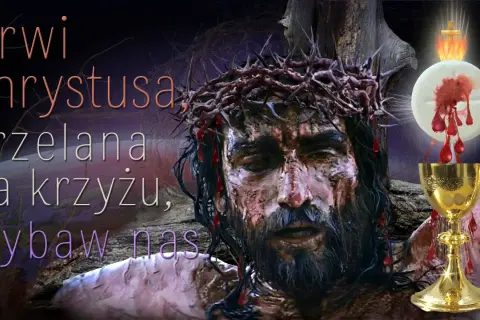 Litania do Krwi Chrystusa, przelanej na krzyżu, kiedy odmawiamy, wybaw nas. Obraz przedstawia cierpiącego Jezusa, koronę cierniową, kielich z krwią i hostię.