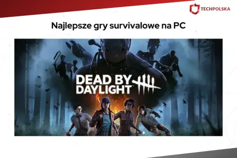 Okładka gry "Dead by Daylight" z napisem "Najlepsze gry survivalowe na PC". Cztery postacie uciekają przed przerażającym zabójcą w mrocznym lesie.