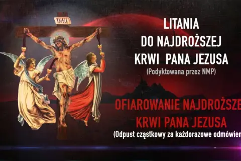 Jak odmawiać litanię do Najdroższej Krwi, aby uzyskać łaski i ochronę