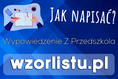 Jak napisać rezygnację z przedszkola - wzór i ważne informacje