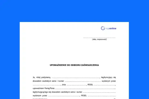 Formularz upoważnienia do odbioru zaświadczenia. Pełnomocnictwo ogólne do reprezentacji.