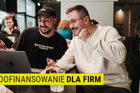 Ile można dostać dofinansowania na firmę? Sprawdź dostępne opcje