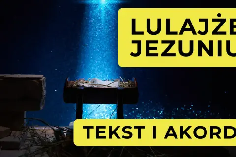 Żłóbek z Dzieciątkiem Jezus pod niebieskim światłem, z napisem "Lulajże Jezuniu" i "Tekst i akordy".