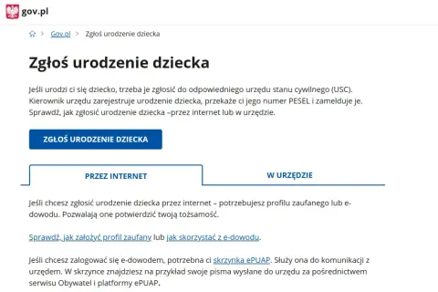 Strona gov.pl informuje o procedurze zgłoszenia urodzenia dziecka. Można to zrobić przez internet lub w urzędzie.