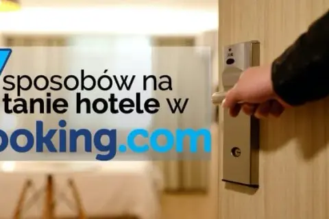 Gdzie najlepiej rezerwować noclegi, by zaoszczędzić na podróży?