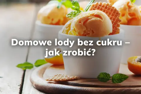 Przepisy na zdrowe lody bez cukru, które zachwycą Twoje podniebienie