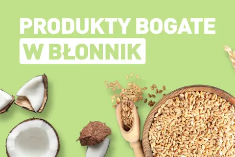 Produkty bogate w błonnik: kokosy i ziarna pszenicy. Dowiedz się, w czym jest najwięcej błonnika!
