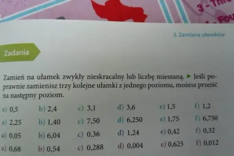 Zadanie 1: zamień liczby na ułamki zwykłe lub liczbę mieszaną. Rozwiąż przykłady, by przejść na wyższy poziom.