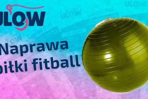 Jak naprawić piłkę krok po kroku – skuteczne metody na różne uszkodzenia