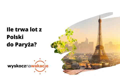 Ile trwa lot z Polski do Paryża? Słońce zachodzi nad Wieżą Eiffla, zapraszając na wakacje.
