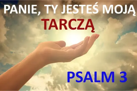 Otwarta dłoń pod niebem pełnym chmur, symbolizująca wiarę i ufność. Tekst nawiązuje do "pieśni Dawida", Psalm 3: "Panie, Ty jesteś moją tarczą".
