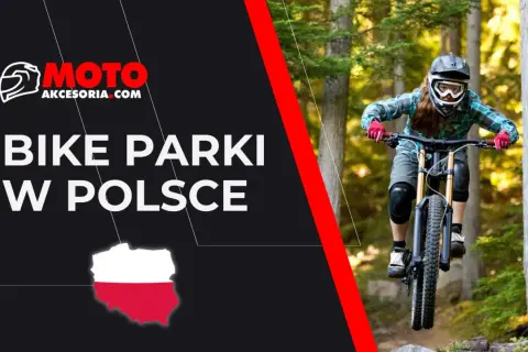 Dziewczyna w kasku i goglach zjeżdża rowerem po leśnym torze. Grafika informuje o najlepszych bike parkach w Polsce.