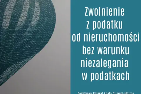 Legalnie nie płać podatku od nieruchomości? Odkryj zwolnienia!