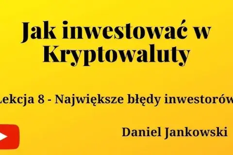 Jak inwestować w kryptowaluty i uniknąć najczęstszych błędów