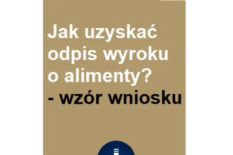Jak uzyskać odpis wyroku: Szybki i prosty przewodnik krok po kroku