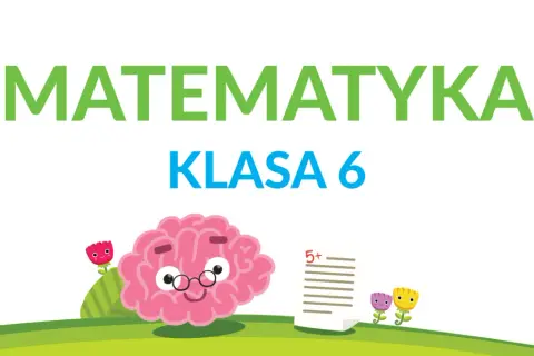 Sprawdzian z matematyki klasa 6: liczby na co dzień i ich zastosowanie