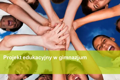 Czy projekt edukacyjny w gimnazjum jest obowiązkowy dla wszystkich uczniów?