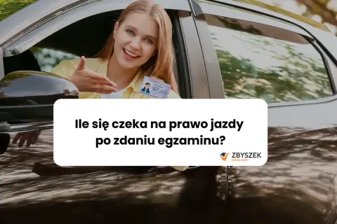 Ile się czeka na prawo jazdy po zdaniu egzaminu? Sprawdź prawdziwy czas oczekiwania!