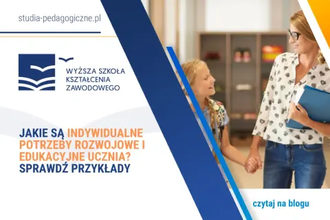 Jakie są indywidualne potrzeby rozwojowe i edukacyjne ucznia w praktyce?