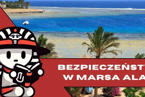 Czy w Marsa Alam jest bezpiecznie? Sprawdź, co musisz wiedzieć