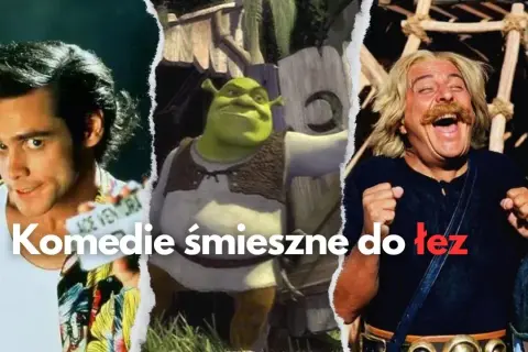 Najciekawsze komedie, które rozbawią cię do łez - TOP lista