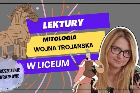 Mit o wojnie trojańskiej Parandowski - prawda i tajemnice legendy