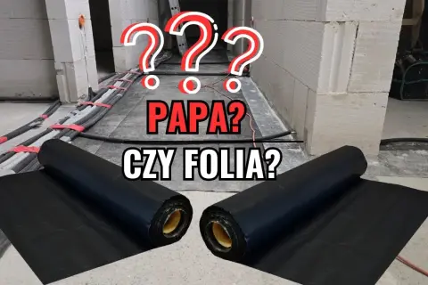 Izolacja pozioma fundamentów: folia czy papa – co wybrać?