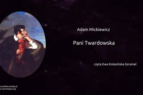 Pani Twardowska wiersz – odkryj tajemnice i znaczenie ballady Mickiewicza