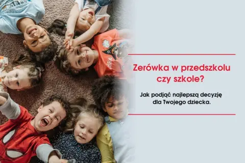 Zerówka to szkoła czy przedszkole? Poznaj jej prawdziwą rolę
