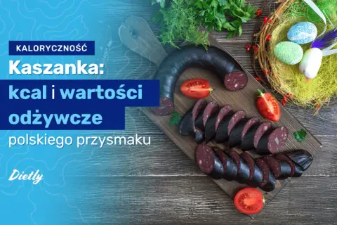 Poznaj dokładną kaloryczność kaszanki i kontroluj swoją dietę świadomie