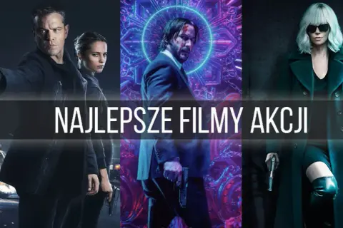 Najfajniejsze filmy, które musisz zobaczyć - lista hitów kinowych