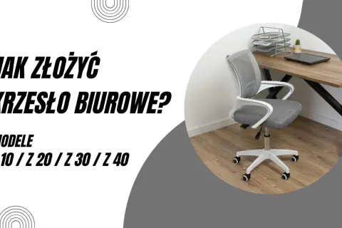 Jak złożyć krzesło obrotowe w prosty sposób - uniknij frustracji