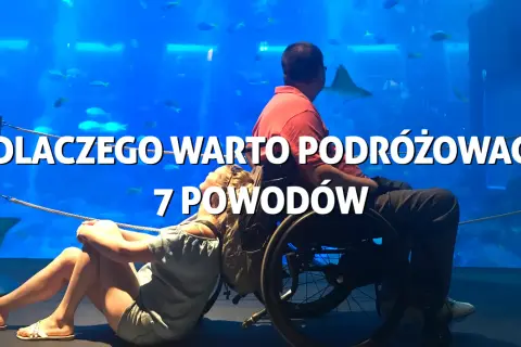 Dlaczego warto podróżować? Argumenty, które zmienią twoje spojrzenie