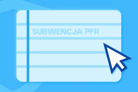 Jak złożyć wniosek o subwencje PFR? Uniknij błędów i otrzymaj wsparcie